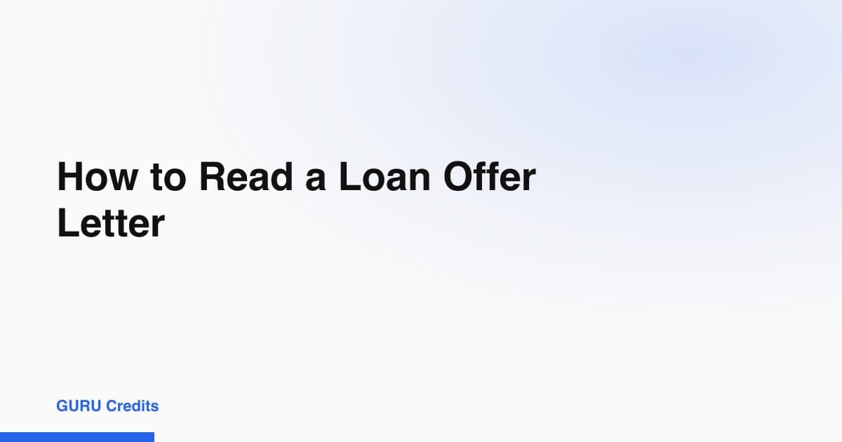 How to Read a Loan Offer Letter