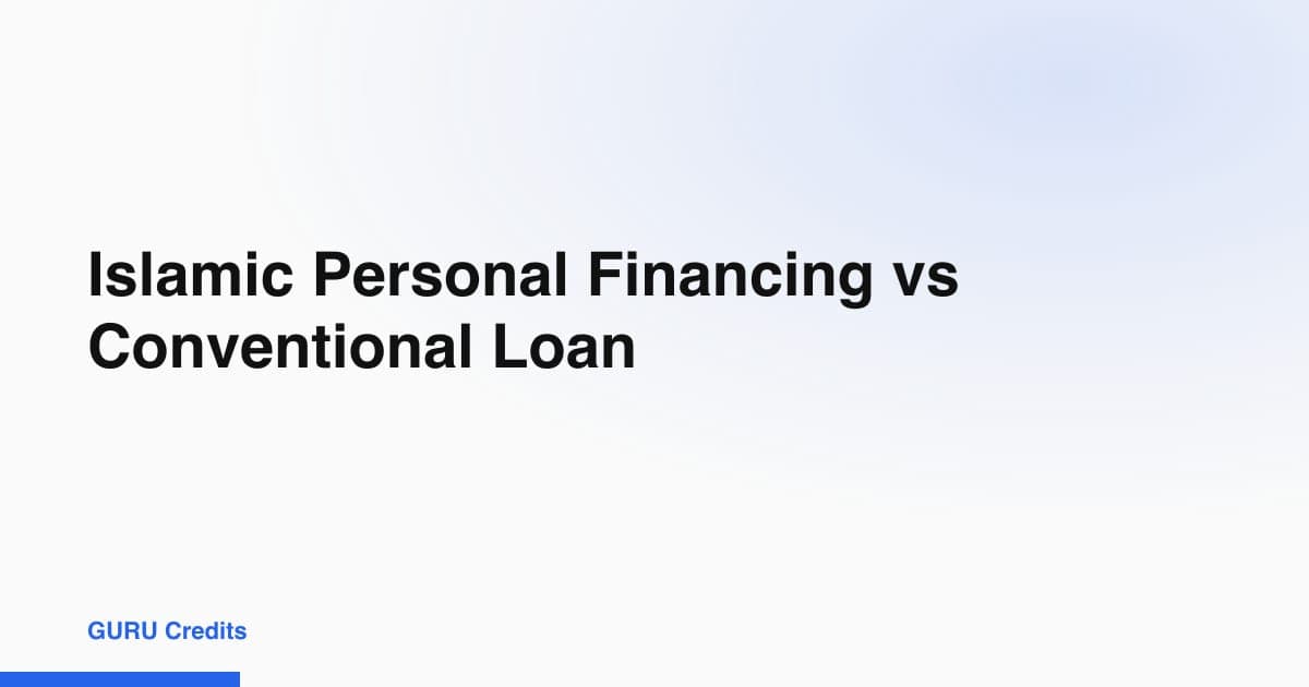 Islamic Personal Financing vs Conventional Loan