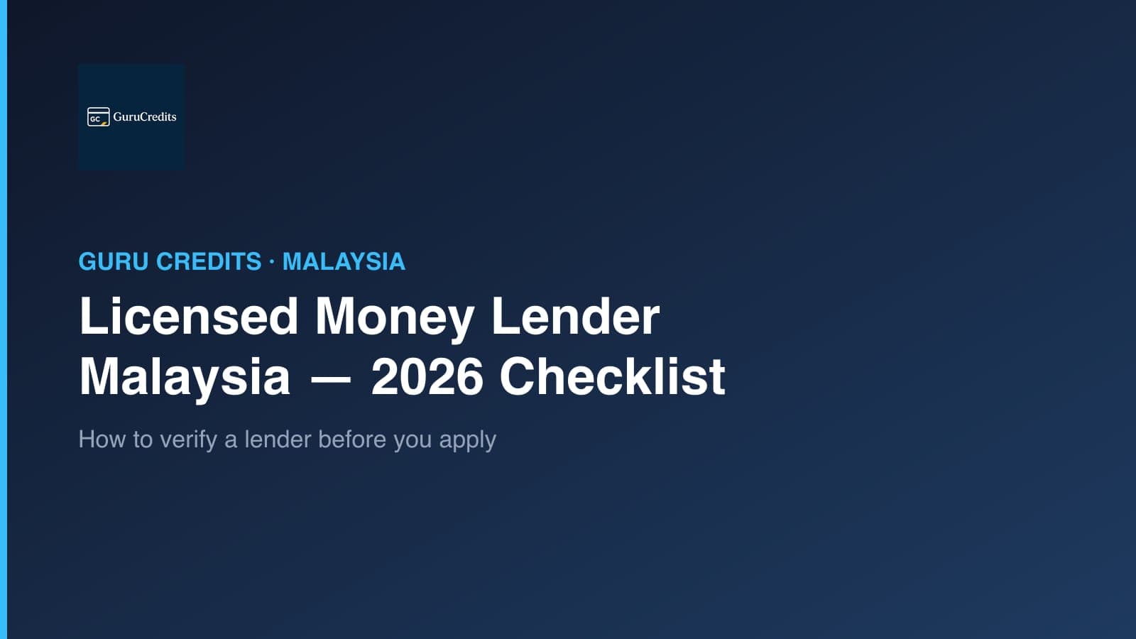 Licensed Money Lender Kuala Lumpur & Selangor 2026: Safe Checklist Before You Apply